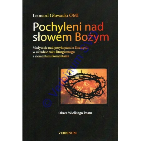 POCHYLENI NAD SŁOWEM BOŻYM. Okres Wielkiego Postu