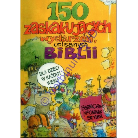 150 zaskakujących wydarzeń opisanych w Biblii