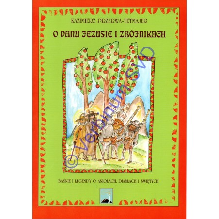 O Panu Jesusie i zbójnikach