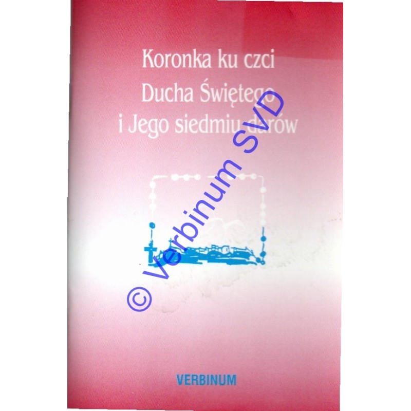 KORONKA KU CZCI DUCHA ŚWIĘTEGO I JEGO SIEDMIU DARÓW