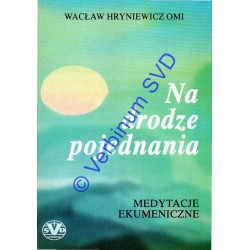 NA DRODZE POJEDNANIA