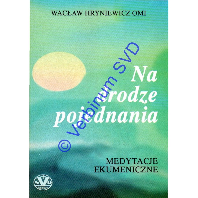 NA DRODZE POJEDNANIA