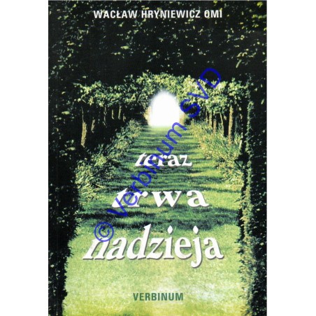 TERAZ TRWA NADZIEJA