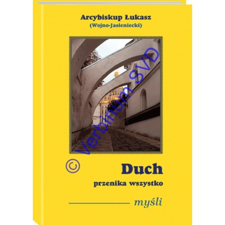 DUCH PRZENIKA WSZYSTKO