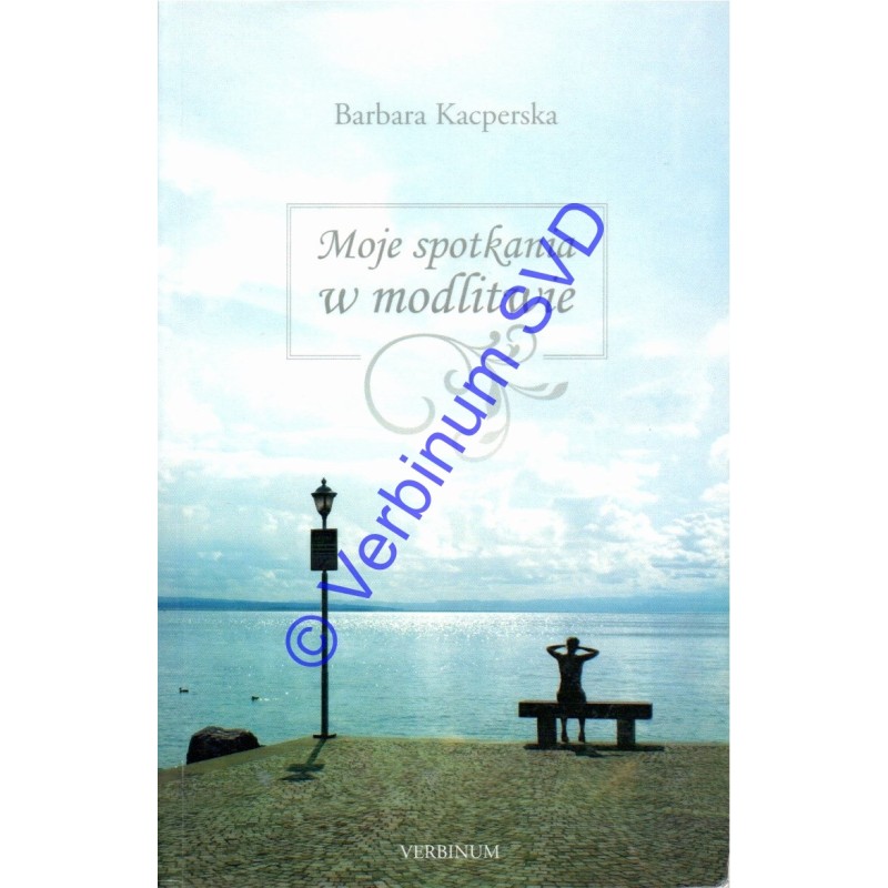 MOJE SPOTKANIA W MODLITWIE / T. 1 i 2