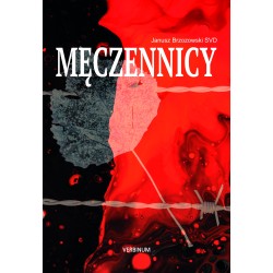 Męczennicy - Werbistowscy świadkowie wiary
