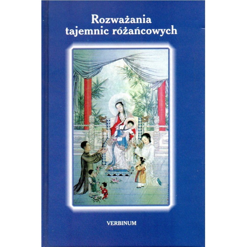 ROZWAŻANIA TAJEMNIC RÓŻAŃCOWYCH (oprawa miękka)